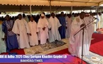 Prière et Khoutba Tabaski 2025 - Serigne Khadim Gaydel LO Borom Ndame Bakhdad Thies