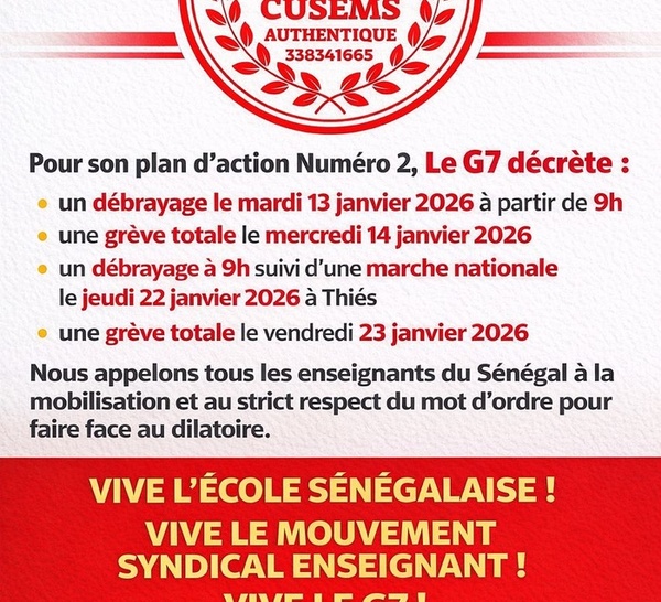 Éducation- Le G7 décréte son deuxième plan d’actions: une grève totale le mercredi 14 janvier, une marche nationale le jeudi 22 janvier à Thiès...